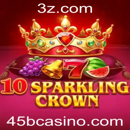 Descubra 10SparklingCrown: O Novo Sucesso no 45bcasino