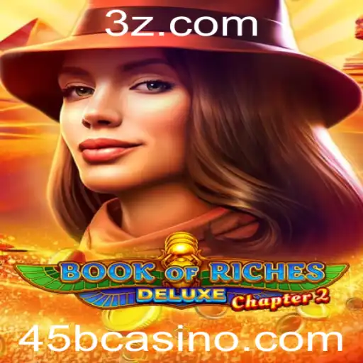 Book of Riches Deluxe Chapter 2: Um Mergulho no Mundo do 45bcasino