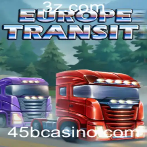 Desvendando EuropeTransit: O Novo Fenômeno do 45bcasino